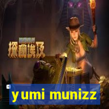 yumi munizz